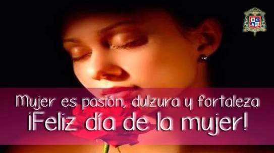 “Gracias por su creatividad para que cada día sea distinto al anterior” Mensaje de Mons. Jesús Juárez por el día de la Mujer