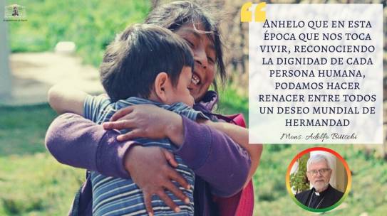 TODA LEY ES: “AMAR AL SEÑOR TU DIOS Y AMAR AL PRÓJIMO COMO A TI MISMO” Mons. Adolfo Bittschi