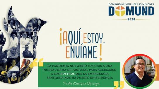 “Reconocemos nuevos desafíos pastorales para la misión en tiempo de pandemia” Padre Enrique Quiroga